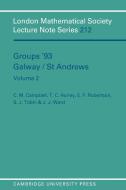 Groups '93 Galway/St Andrews di Campbell C. M., Robertson E. F., Hurley T. C. edito da Cambridge University Press