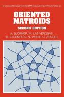 Oriented Matroids di Anders Bjorner, Michel Las Vergnas, Bernd Sturmfels edito da Cambridge University Press