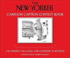 The New Yorker Cartoon Caption Contest Book edito da Andrews McMeel Publishing