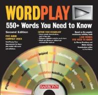 Wordplay: 550+ Words You Need to Know di Murray Bromberg, Melvin Gordon edito da Barron's Educational Series
