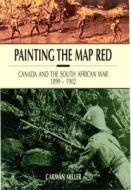 Painting the Map Red di Carman Miller edito da McGill-Queen's University Press