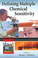 Matthews, B:  Defining Multiple Chemical Sensitivity di Bonnye L. Matthews edito da McFarland