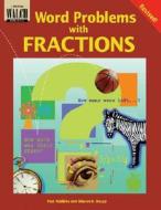 Word Problems with Fractions di Paul R. Robbins, Sharon K. Hauge edito da Walch Education
