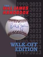 Bill James Handbook Walk-Off Edition di Bill James, Sports Info Solutions edito da ACTA PUBN