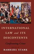 International Law and its Discontents edito da Cambridge University Press