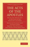 The Acts of the Apostles di Hort Fenton John Anthony edito da Cambridge University Press
