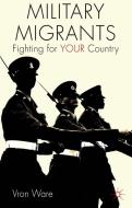 Military Migrants di Vron Ware edito da Palgrave Macmillan