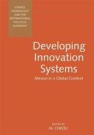 Developing Innovation Systems di Mario Cimoli edito da Taylor & Francis Ltd