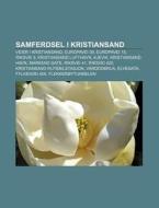 Samferdsel I Kristiansand: Veier I Krist di Kilde Wikipedia edito da Books LLC, Wiki Series