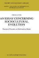 An Essay Concerning Sociocultural Evolution di Jürgen Klüver edito da Springer Netherlands