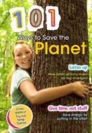 101 Ways To Save The Planet di Deborah Underwood edito da Capstone Global Library Ltd