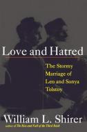 Love and Hatred di Williams Shirer edito da Simon & Schuster