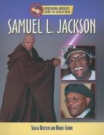 Samuel L. Jackson di Stacia Deutsch, Rhody Cohon edito da Mason Crest Publishers