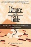 Divorce And The Bible di Colin Hamer edito da Authorhouse