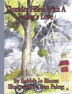 Thunder Filled with a Father's Love di Bobbie Jo Bloom edito da America Star Books