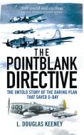 The Pointblank Directive di L. Douglas Keeney edito da Bloomsbury Publishing Plc