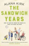 The Sandwich Years di Alana Kirk edito da Hachette Books Ireland