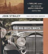 The Big Both Ways di John Straley edito da Blackstone Audiobooks