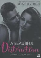 A Beautiful Distraction di Kelsie Leverich edito da Blackstone Audiobooks