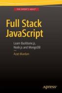 Full Stack Javascript di Azat Mardan edito da Apress