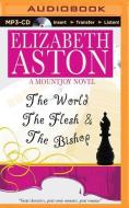 The World, the Flesh & the Bishop di Elizabeth Aston edito da Audible Studios on Brilliance