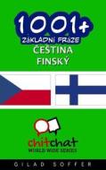 1001+ Basic Phrases Czech - Finnish di Gilad Soffer edito da Createspace