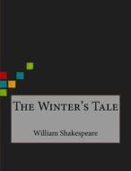 The Winter's Tale di William Shakespeare edito da Createspace