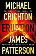 Eruption di James Patterson, Michael Crichton edito da Random House UK Ltd