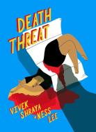 Death Threat di Vivek Shraya edito da Arsenal Pulp Press