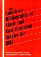 The American Bibliography of Slavic and East European Studies di University Of Illinois at Urbana Champai, American Association for the Advancement edito da Taylor & Francis Inc