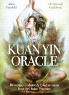Kuan Yin Oracle di Alana Fairchild edito da U.S. Games Systems