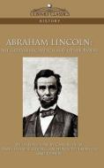 Abraham Lincoln di Carl Schurz, James Russell Lowell, Ralph Waldo Emerson edito da Cosimo Classics