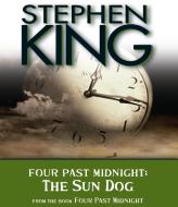 Four Past Midnight: The Sun Dog di Stephen King edito da HighBridge Audio