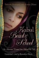 Kabul Beauty School: An American Woman Goes Behind the Veil [With Earbuds] di Deborah Rodriguez edito da Findaway World