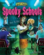 Spooky Schools di Natalie Lunis edito da BEARPORT PUB CO INC