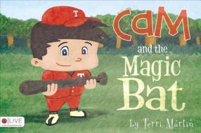 CAM and the Magic Bat di Terri Martin edito da Tate Publishing Company