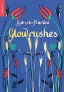 Glowrushes di Roberto Piumini edito da NEW YORK REVIEW OF BOOKS