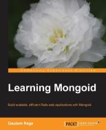 Learning Mongoid di Gautam Rege edito da Packt Publishing