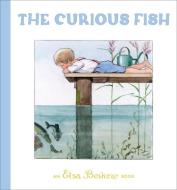 The Curious Fish di Elsa Beskow edito da FLORIS BOOKS