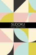 Sudoku: Over 500 Puzzles di Arcturus Publishing edito da ARCTURUS PUB