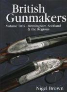 British Gunmakers di Nigel S. Brown edito da Quiller Press