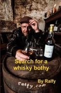 Search For A Whisky Bothie di Ralfy Mitchell edito da LIGHTNING SOURCE INC