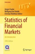 Statistics of Financial Markets di Jürgen Franke, Wolfgang Karl Härdle, Christian Matthias Hafner edito da Springer-Verlag GmbH