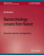 Nanotechnology, Lessons from Nature di Deb Newberry edito da Springer International Publishing