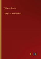 Songs of an Idle Hour di William J. Coughlin edito da Outlook Verlag