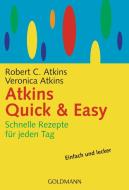 Atkins Quick & Easy di Robert C. Atkins, Veronica Atkins edito da Goldmann TB