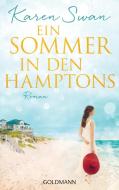 Ein Sommer in den Hamptons di Karen Swan edito da Goldmann TB