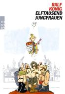 Elftausend Jungfrauen di Ralf König edito da Rowohlt Taschenbuch