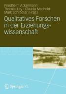 Qualitatives Forschen In Der Erziehungswissenschaft edito da Vs Verlag Fur Sozialwissenschaften