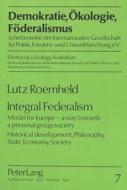 Integral Federalism di Lutz Roemheld edito da Lang, Peter GmbH